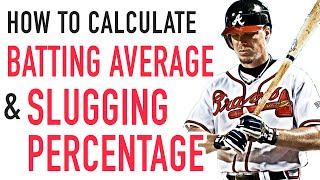 How to Calculate Slugging Percentage and Batting Average [upl. by Aniryt99]