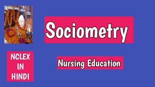 SociometryNursing EducationNursing Notes in hindi [upl. by Manoop]