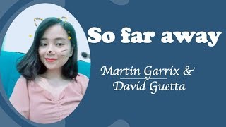 SO FAR AWAY Martin Garrix amp David Guetta Học tiếng Anh qua bài hát Thảo Kiara [upl. by Adnir215]