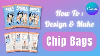 Super Easy Chip Bag Design and Assembly Tutorial w Canva [upl. by Amsirak]