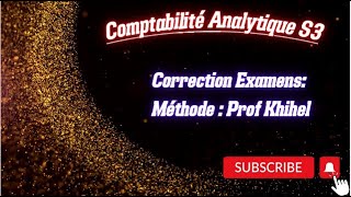 Comptabilité Analytique S3 Correction Examen 2018 Khihel [upl. by Mallissa]