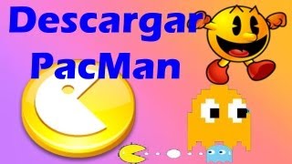 Descargar PacMan para PC FULL Y Portable2021 HD [upl. by Nuncia]