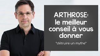 Arthrose le meilleur conseil à vous donner [upl. by Annoerb]