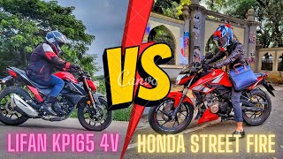 Lifan Kp 165 4V vs Honda Street Fire Moded [upl. by Ardnik]