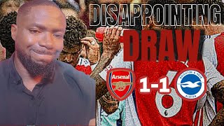 PL REACTION  ARSENAL 1 vs BRIGHTON 1 Disappointing DRAW [upl. by Watkins]