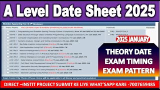 A Level Date Sheet Day Wise ऐसे देखे January 2025 Exam Date Sheet Theory Exam with Timing [upl. by Iuqcaj]