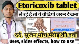 Etoricoxib tablets ip 90 mg in hindi uses sides effects how to use  Etoricoxib tabletetoshine 90 [upl. by Noleta464]