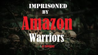 Imprisoned by Amazon Women ASMR Roleplay Pt 3  Female x Listener F4A [upl. by Ahsoyem]