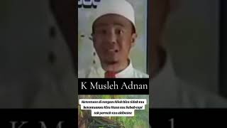 Ketentuan di tangan Allah K Musleh Adnan [upl. by Rois]