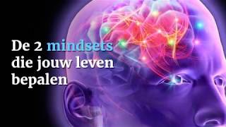 De 2 mindsets die jouw leven bepalen [upl. by Vanessa]