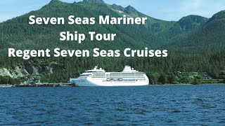 Seven Seas Mariner Ship Tour I Regent Seven Seas Cruises [upl. by Pedaiah]