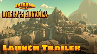 Bogeys Bonanza  Launch Trailer  Walkabout Mini Golf [upl. by Flodnar254]