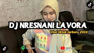 DJ NRESNANI REMIX TERBARU VIRAL TIKTOK 2024 [upl. by Felise]