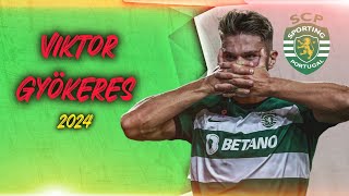 Viktor Gyökeres  Goals and Highlights Sporting Lisbon 2024  HD [upl. by Kauffman]