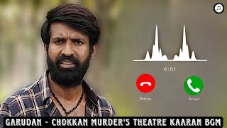 GARUDAN BGM  CHOKKAN MURDERS THEATRE KAARAN DOWNLOAD👇 YUVAN SHANKAR RAJA  SOORI  BGMS NOW [upl. by Nnair426]