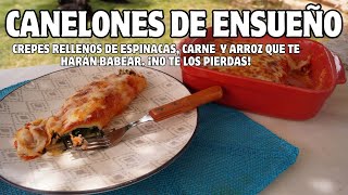 Canelones de ensueño Crepes rellenos de espinacas y carne que te harán babear ¡No te los pierdas [upl. by Yartnoed397]