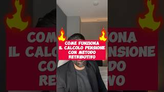 🟢CALCOLO DELLA PENSIONE CON IL METODO RETRIBUTIVO COME FUNZIONA❓ [upl. by Alastair]