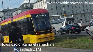 Nowa czcionka na wyświetlaczach na pojazdach ZTM Warszawskie nowości 144 [upl. by Llertnauq]