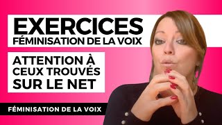 LES EXERCICES DE FÉMINISATION DE LA VOIX  attention aux exercices trouvés sur le net [upl. by Nedac]