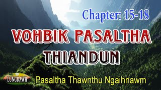 VOHBIK PASALTHA THIANDUN Chapter 1518 [upl. by Pike]