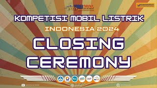 CLOSING CEREMONY KOMPETISI MOBIL LISTRIK INDONESIA 2024 [upl. by Dedrick861]