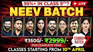 Launching Class 9th NEEV Batch 🎯  Score 95 Above JOIN 2999 For Complete Year Course [upl. by Yelats]