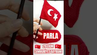 29 Ekim Cumhuriyet Bayramı ÖZEL parla reklamdeğl cumhuriyet bayram kutluolsun atatürk bayrak [upl. by Okuy]