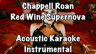 Chappell Roan  Red Wine Supernova Acoustic Karaoke Instrumental [upl. by Nnalyrehc47]