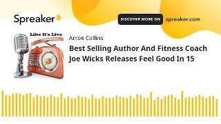 Best Selling Author And Fitness Coach Joe Wicks Releases Feel Good In 15 [upl. by Llennej686]