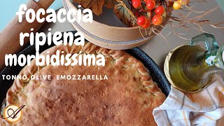 Focaccia ripiena morbidissima con tonno olive e mozzarella [upl. by Norym193]