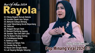 Hilang Baganti Buruak BatukaKandak Dapek Jaso Talupo  Rayola Full Album Terbaik amp Paling Hits 2024 [upl. by Kimball]