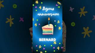 🎊 BON ANNIV Bernard Joyeux anniversaire 🥳 Que ta journée soit Merveilleuse happybirthday triumet [upl. by Enaasiali50]