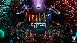 TETRIS EFFECT  Laurent empile des tetraminos [upl. by Eisenhart925]