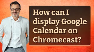 How can I display Google Calendar on Chromecast [upl. by Hau]