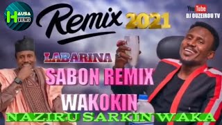 Sarkin Waka Labarina Songs Remix 2021 Edited by Dj Ouzeirou [upl. by Attelrac]