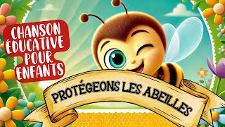 🎵 Protégeons les Abeilles 🎵 Chanson éducative pour Enfants sur lImportance des Abeilles [upl. by Enyawd]