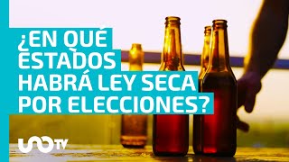 Elecciones 2024 ¿habrá ley seca el 2 de junio en CDMX Edomex Nuevo León y otros estados [upl. by Tillman]