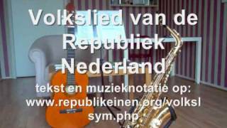 Volkslied van de Republiek Nederland [upl. by Ivett]