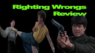 Righting Wrongs  Yuen Biao amp Cynthia Rothrock Go Hard  Review [upl. by Enirahtak]