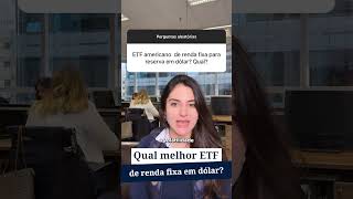 Qual melhor ETF de renda fixa em dólar investimentos dinheiro dolar finanças [upl. by Dina]