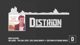 Hellberg ft Cozi Zuehlsdorff  The girl Distrion Remix [upl. by Guthrey]