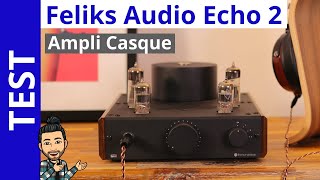 Feliks Audio MK2  le meilleur ampli casque à lampes à moins de 800 € [upl. by Boorer]