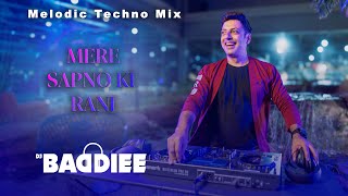 Mere Sapno Ki Rani  Melodic Techno  DJ Baddiee [upl. by Ial]