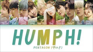 PENTAGON 펜타곤 — Humph 10 Members ver Color Coded Lyrics HanRomEng [upl. by Rozelle]