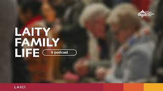 LaityFamilyLife Il Podcast  Episodio 4 Laici [upl. by Bertrand455]