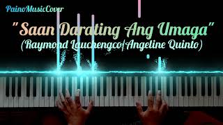 quotSaan Darating Ang Umagaquot by Raymond LauchengcoAngeline Quinto Piano Midi Cover [upl. by Eeliab]