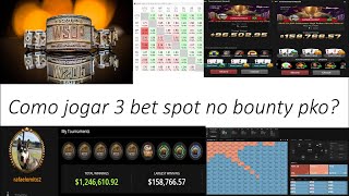 COMO JOGAR 3 BET SPOT NO BOUNTY PKO CONTRA CL [upl. by Ridglea]