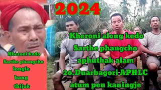 Kheroni along Sarthe phangcho alongle aphuthak alam 26Duarbagori APHLC pen lamjai kepi 2024 [upl. by Straub141]