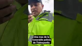 Uno más de la Honorable policía extorsionadora de Tlalnepantla [upl. by Annairdua31]