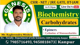 Carbohydrates Epimers  Biochemistry  Lecture3  New online quotBatchquot for CSIR NETJRF  IITJAM [upl. by Viridissa]